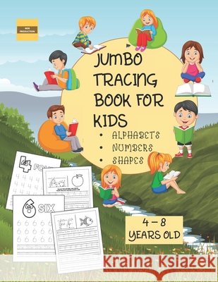 Jumbo Tracing Book For Kids ( Alphabet, Numbers and Shapes): More than 100 Tracing Pages! Suitable for kids from 4 to 8 years old Azam, Shafiq 9798667026600