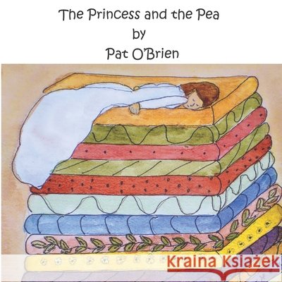 The Princess and the Pea O'Brien, Pat 9798667279853