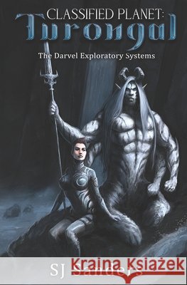 Classified Planet: Turongal Sanders, S. J. 9798667633693 Independently Published