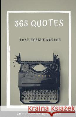 365 Quotes: That really matter Umair, Aqib 9798667657934