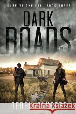 Dark Roads Derek Shupert   9798667860686 Independently Published