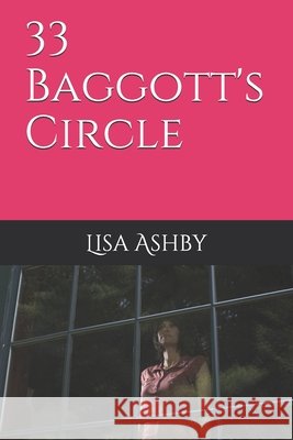 33 Baggott's Circle Ashby, Lisa 9798667938651