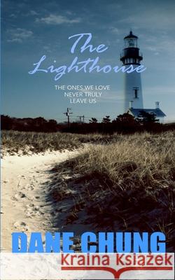 The Lighthouse Chung Dane Chung 9798668114818