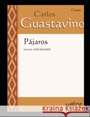 Pájaros: Compilado de las 10 obras del autor dedicadas a las aves. Gustavino, Carlos 9798668161591 Independently published