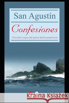 San Agustin Confesiones: versión especial para latinoamerica Bonum, de 9798668173624 Independently published