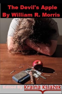The Devil's Apple Tony Smith, William R Morris 9798668265091