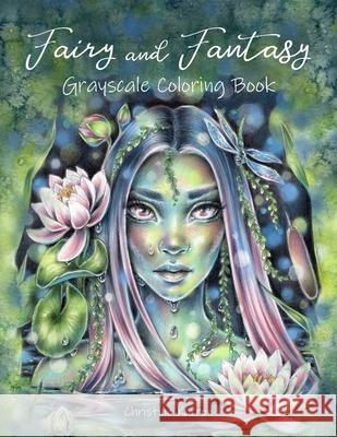 Fairy and Fantasy Grayscale Coloring Book Christine Karron   9798668509614
