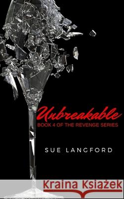 Unbreakable Sue Langford 9798668945436 Independently Published