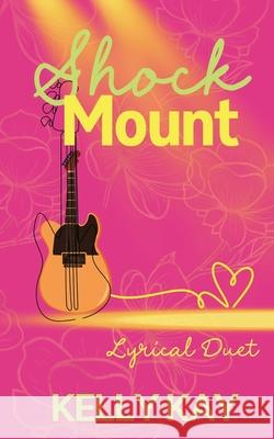 Shock Mount Kelly Kay   9798669192808 Independently Published