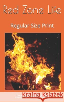 Red Zone Life: Regular Size Print McCann, Janie 9798669209780