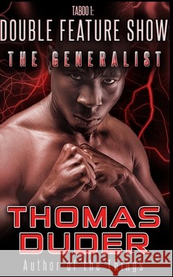 The Generalist - Taboo 1: Double Feature Show Thomas Duder, Mallory Crowe, Adele Symonds 9798669451301 Independently Published