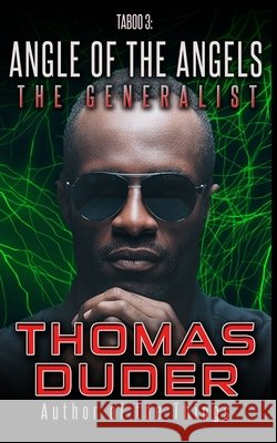 The Generalist - Taboo 3: Angle of the Angels Thomas Duder, Mallory Crowe, Elizabeth Robbins 9798669458164 Independently Published