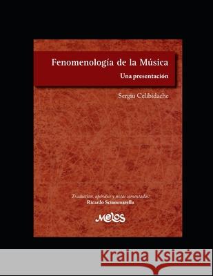 Fenomenología de la música: Una presentación Celibidache, Sergiu 9798669929312