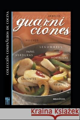 Guarniciones: compañeros de cocina Eva Mendez 9798670307437 Independently Published