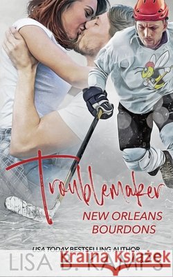 Troublemaker Kamps, Lisa B. 9798670308281