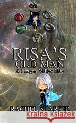 Risa's Old Man Rachel Starkie 9798670348423 Independently Published