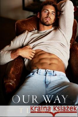 Our Way T L Swan 9798670710282 Independently Published