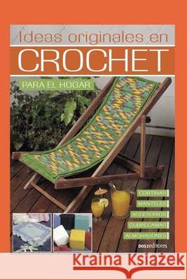 Ideas Originales En Crochet: 21 modelos para el hogar Editores, Dos 9798670732680