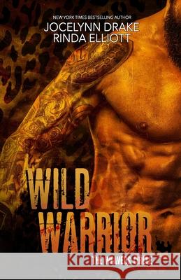 Wild Warrior Rinda Elliott Jocelynn Drake  9798670930376