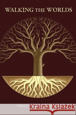 Summer 2020 Worlds Walking the Worlds 9798671193718 Independently published