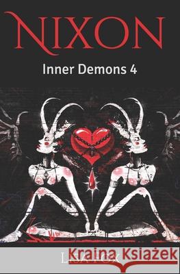 Nixon: Inner Demons 4 Lisa Fox 9798671606256