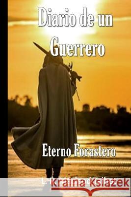 Diario de un Guerrero L R MacLeod Talbot 9798671646191 Independently Published