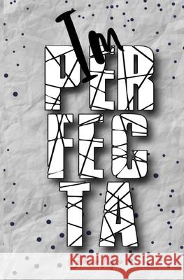 Imperfecta: ¿Y si lo fuera? Mor, Esther 9798671845389