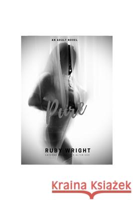 Pure Latosha McCauley, Ruby Wright 9798672382289