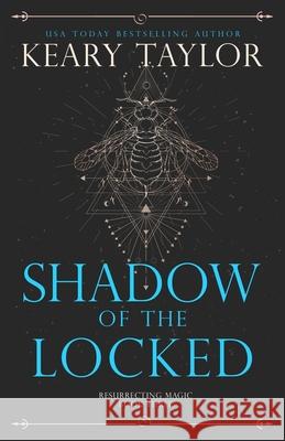 Shadow of the Locked Keary Taylor 9798672406664