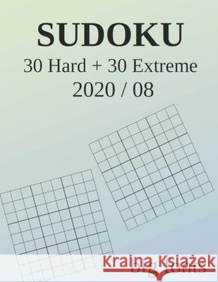 Sudoku: 30 Hard + 30 Extreme J Mora   9798672844510 Independently Published