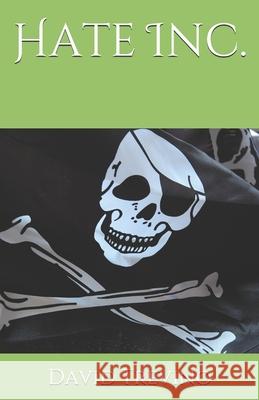 Hate Inc.: A Survival Mystery Trevino, David, Sr. 9798672876597