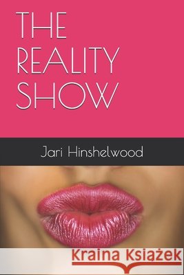 The Reality Show Hinshelwood, Jari 9798673033777