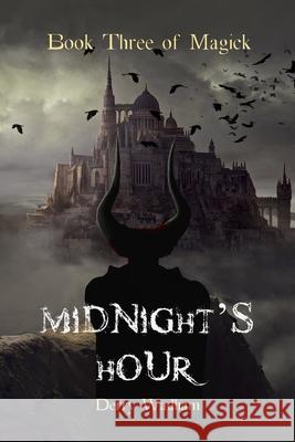 Book Three of Magick Wadham Derry Wadham 9798673181720 Independently published