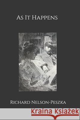 As It Happens Nelson-Peszka, Richard 9798673338933