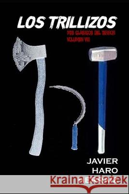 Los Trillizos Javier Haro Herraiz 9798673534601 Independently Published