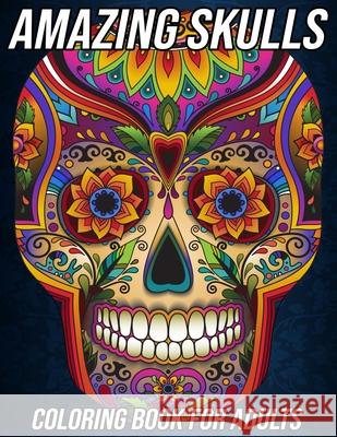 Amazing Skulls Mezzo Zentangle Designs 9798673811627