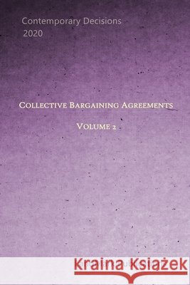 Collective Bargaining Agreements: Volume 2 Landmark Publications 9798673831755