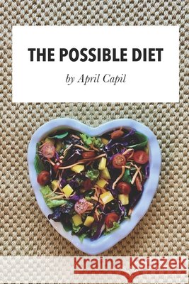 The Possible Diet April Capil 9798673858974