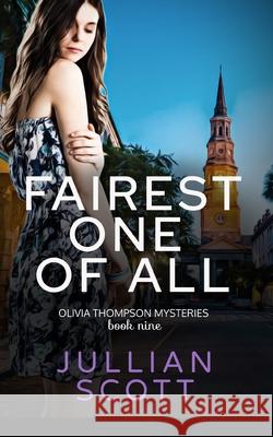 Fairest One of All Jullian Scott   9798673892619