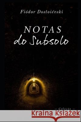 Notas do Subsolo Fiódor Dostoiévski, Sheila Koerich 9798674085775