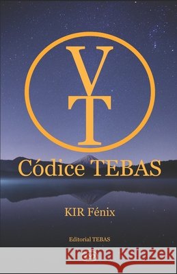 Códice TEBAS Casas Vallés, Álvaro, Márquez García, Pilar, López de Haro, Manuel 9798674104926