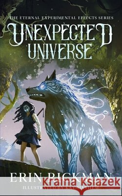 Unexpected Universe Kay Mayhew, Erin Rickman 9798674411338