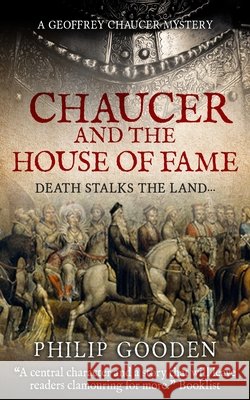 Chaucer and the House of Fame Gooden, Philip 9798674524151 Independently Published