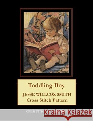 Toddling Boy: Jesse Willcox Smith Kathleen George Cross Stitch Collectibles  9798674800491 Independently Published