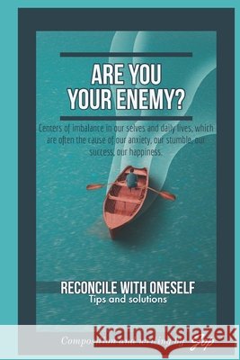 Are you your Enemy: Psychology, Mindset Your Own Worst Enemy Jop, Ayoub 9798674985693