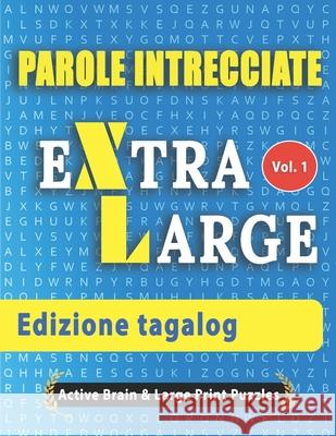 Parole Intrecciate - Edizione tagalog Active Minds & Large Prints 9798675040315 Independently Published