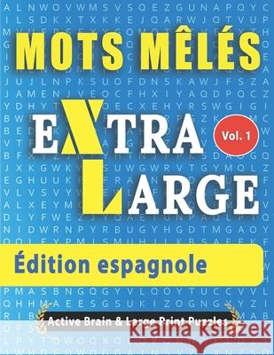 Mots Mélés - Édition espagnole Active Minds & Large Prints 9798675045730 Independently Published