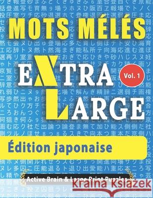 Mots Mélés - Édition japonaise Active Minds & Large Prints 9798675048588 Independently Published