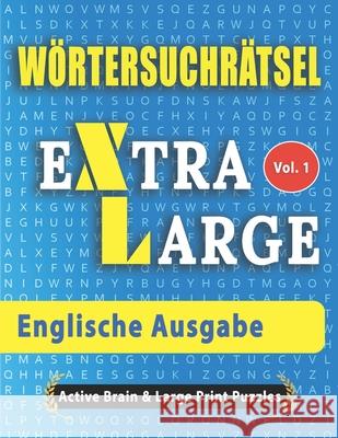 Wörtersuchrätsel - Englische Ausgabe Active Brains & Large Prints 9798675051441 Independently Published