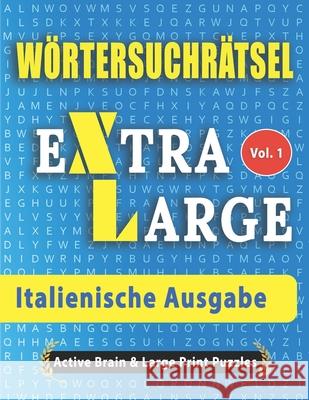 Wörtersuchrätsel - Italienische Ausgabe Active Minds & Large Prints 9798675053353 Independently Published